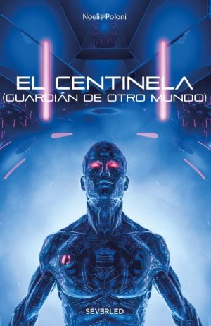 El centinela. Guardián de otro mundo